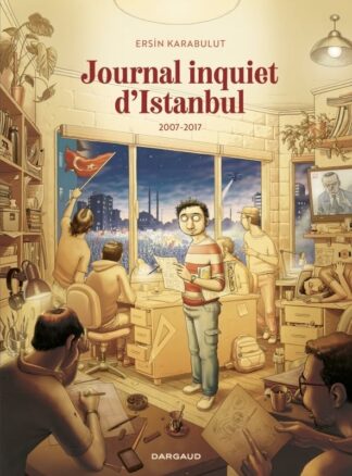 Journal inquiet d'Istanbul 2007-2017