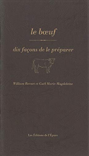 Le boeuf, dix façons de le préparer