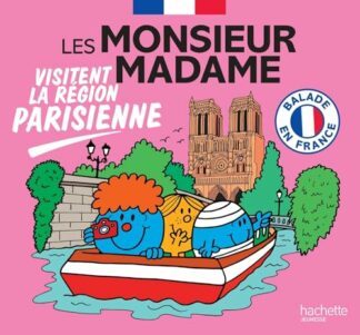 Les Monsieur Madame visitent la région parisienne