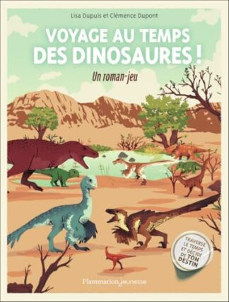 Voyage au temps des dinosaures !