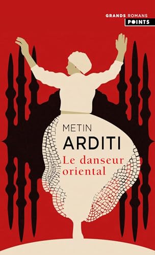 La trilogie de Constantinople: Le danseur oriental