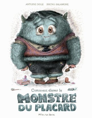 Comment élever le monstre du placard