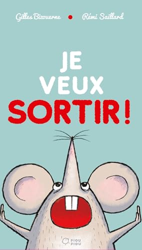 Je veux sortir