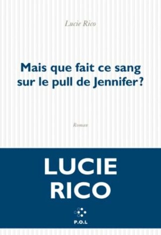 Mais que fait ce sang sur le pull de Jennifer ?